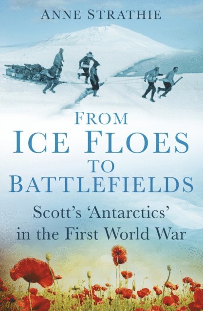 Anne Strathie - From Ice Floes to Battlefields, E-bok. Tillgänglighet: Lägg i varukorg
