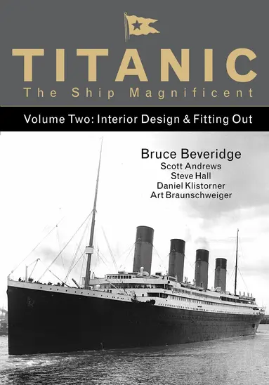 Bruce Beveridge, Scott Andrews, Steve Hall, Daniel Klistorner, Art Braunschweiger - Titanic the Ship Magnificent - Volume Two, Inbunden