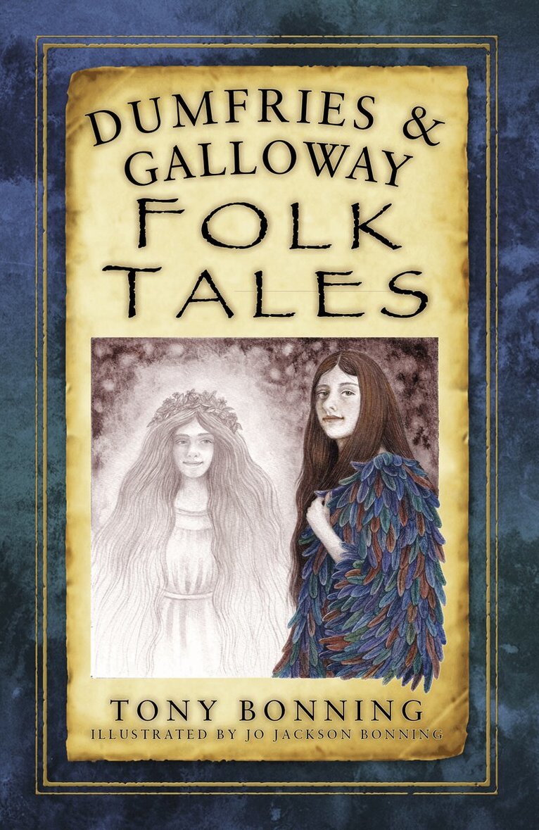 Tony Bonning - Dumfries and Galloway Folk Tales, Häftad