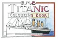 RMS Titanic Colouring Book