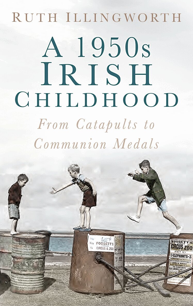 Ruth Illingworth - 1950s Irish Childhood, Häftad. Tillgänglighet: Lägg i varukorg