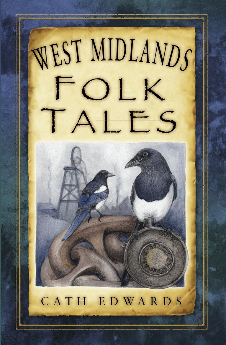 Cath Edwards - West Midlands Folk Tales, Häftad. Tillgänglighet: Lägg i varukorg