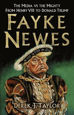 Fayke Newes av Derek J Taylor, Derek Taylor