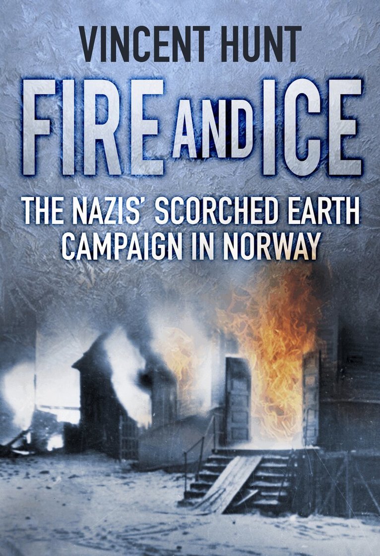 Vincent Hunt - Fire and Ice, Häftad