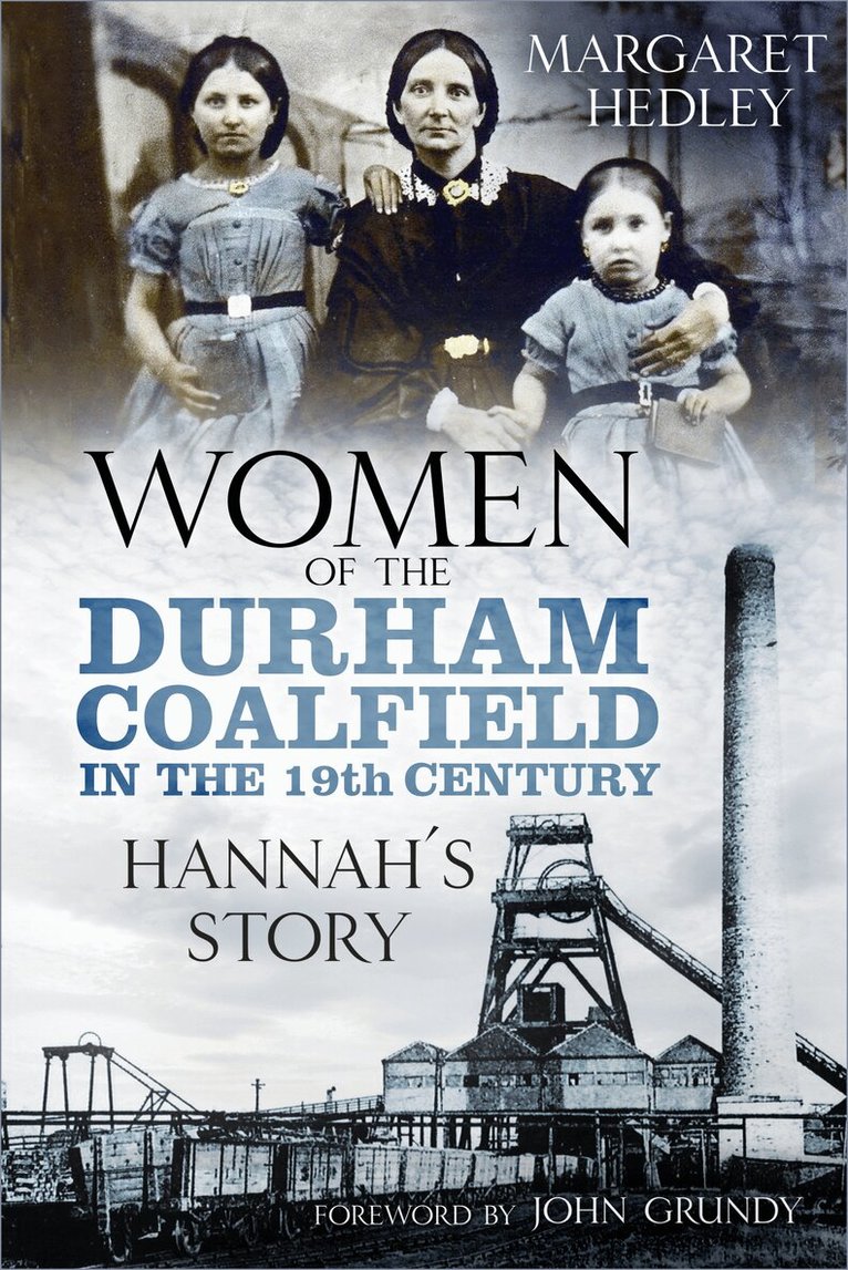 Margaret Hedley - Women of the Durham Coalfield in the 19th Century, Häftad
