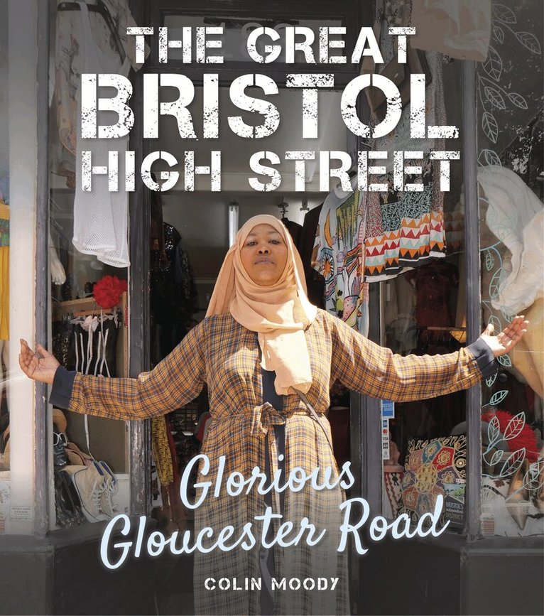 Colin Moody - Great Bristol High Street, Inbunden. Tillgänglighet: Lägg i varukorg
