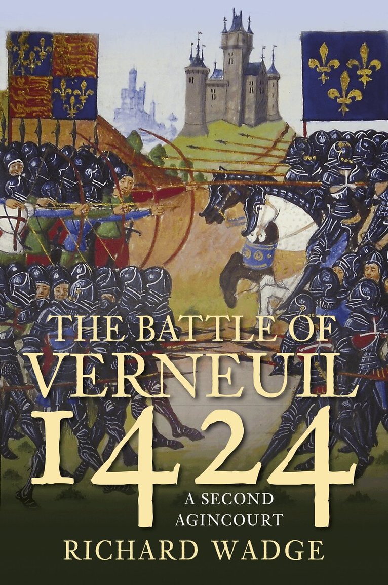 Richard Wadge - Battle of Verneuil 1424, Häftad. Tillgänglighet: Lägg i varukorg
