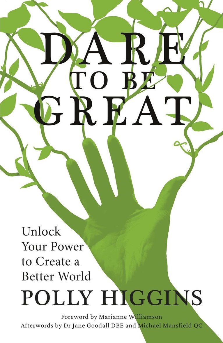 Polly Higgins - Dare To Be Great, Häftad