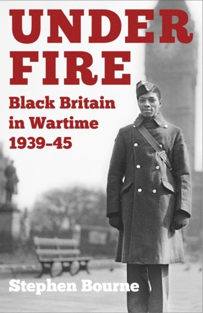 Stephen Bourne - Under Fire, E-bok. Tillgänglighet: Lägg i varukorg