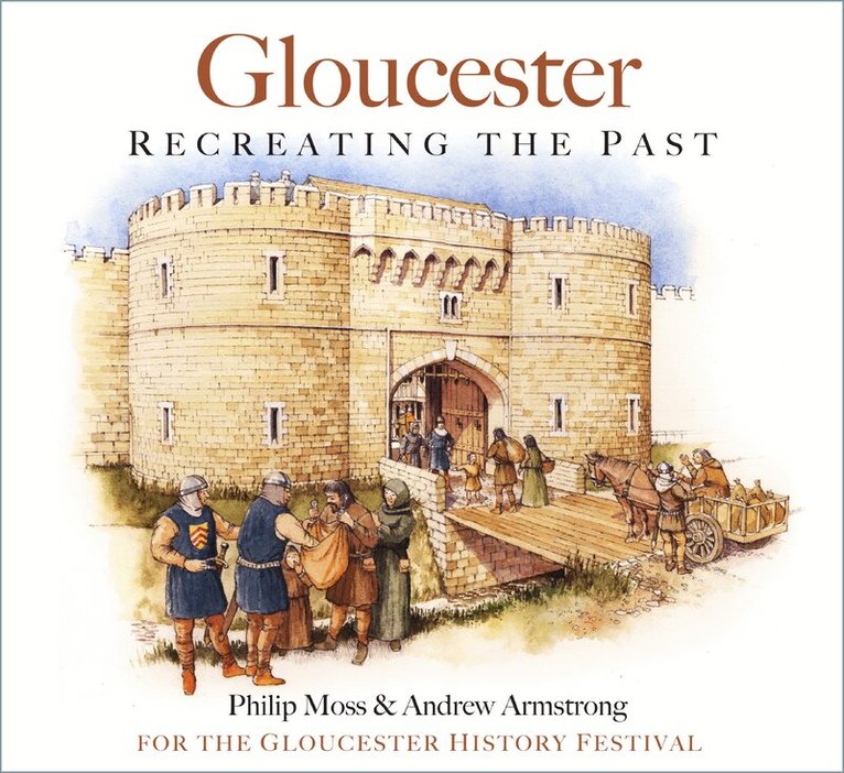 Philip Moss, Andrew Armstrong - Gloucester, Häftad. Tillgänglighet: Lägg i varukorg