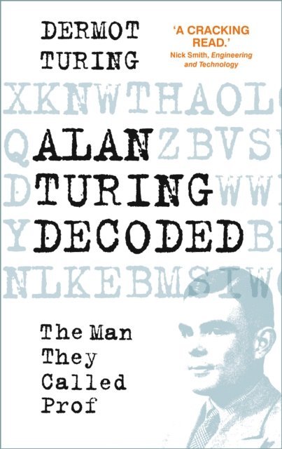 Dermot Turing - Alan Turing Decoded, E-bok