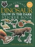 Ultimate Dinosaur Glow in the Dark Sticker Book