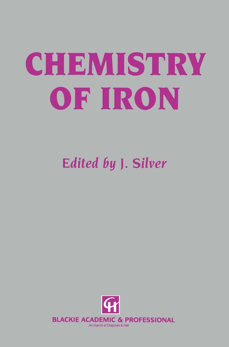J. Silver - Chemistry of Iron, Inbunden