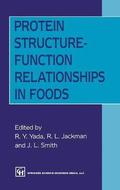 Protein Structure-Function Relationships in Foods