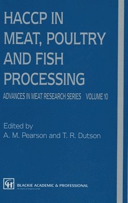 Pearson A. M. Pearson, Dutson T. R. Dutson - HACCP in Meat, Poultry, and Fish Processing, Inbunden