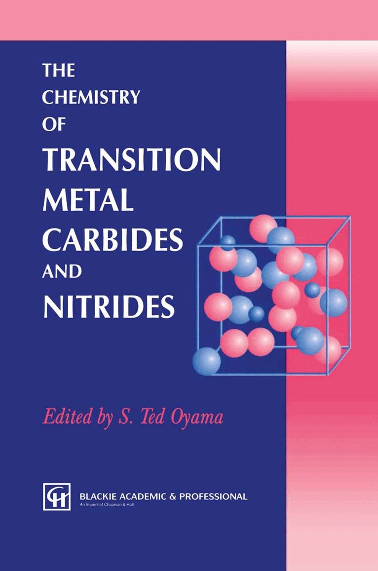 S.T. Oyama - Chemistry of Transition Metal Carbides and Nitrides, Inbunden