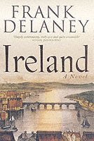 Frank Delaney - Ireland: A Novel, Häftad