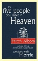 Mitch Albom - Five People You Meet In Heaven, Häftad