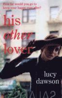 Lucy Dawson - His Other Lover, Häftad. Tillgänglighet: Lägg i varukorg