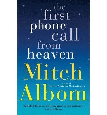 Mitch Albom - First Phone Call From Heaven, Häftad