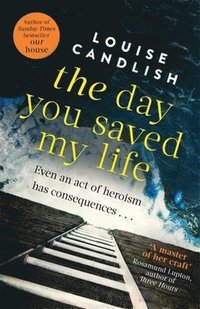 The Day You Saved My Life