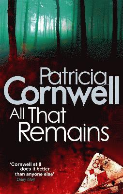 Patricia Cornwell - All That Remains, Häftad