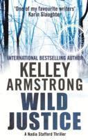 Kelley Armstrong - Wild Justice, Häftad
