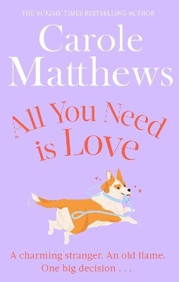 All You Need is Love av Carole Matthews