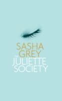 Sasha Grey - The Juliette Society, Häftad