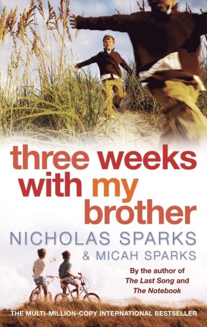 Micah Sparks, Nicholas Sparks - Three Weeks With My Brother, E-bok