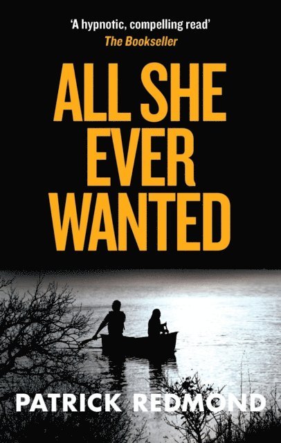 Patrick Redmond - All She Ever Wanted, E-bok