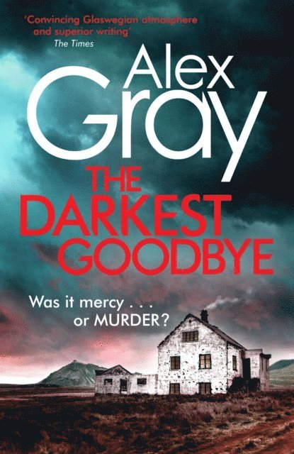 Alex Gray - Darkest Goodbye, E-bok