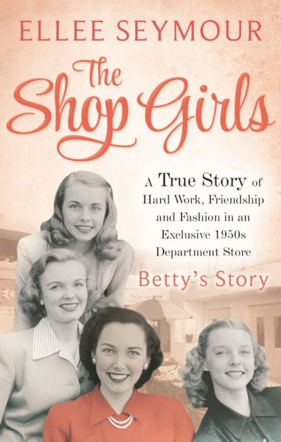 Ellee Seymour - Shop Girls: Betty's Story, E-bok. Tillgänglighet: Lägg i varukorg