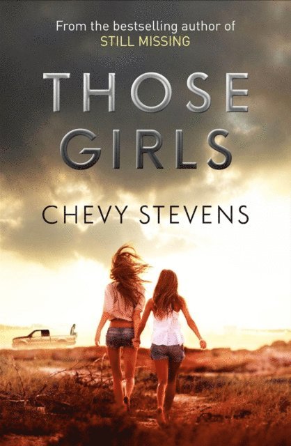 Chevy Stevens - Those Girls, E-bok