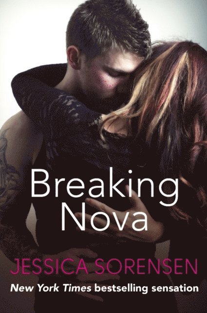 Jessica Sorensen - Breaking Nova, E-bok