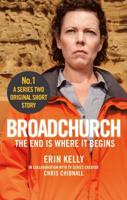 Erin Kelly, Chris Chibnall - Broadchurch: The End Is Where It Begins (Story 1), E-bok