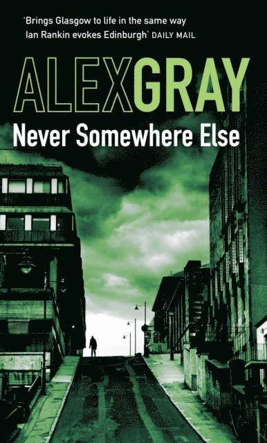 Alex Gray - Never Somewhere Else, E-bok