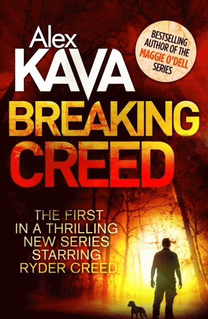 Alex Kava - Breaking Creed, E-bok