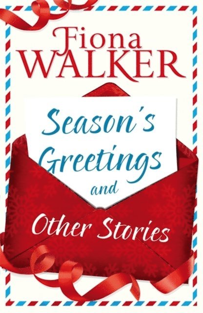 Fiona Walker - Season's Greetings and Other Stories, E-bok
