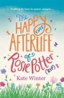 The Happy Ever Afterlife of Rosie Potter (RIP)