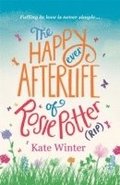 Happy Ever Afterlife of Rosie Potter (RIP)