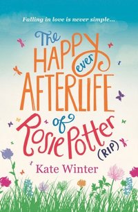 Happy Ever Afterlife of Rosie Potter (RIP)