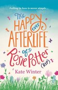 Happy Ever Afterlife of Rosie Potter (RIP)
