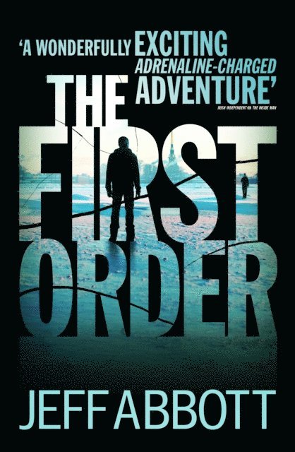 Jeff Abbott - First Order, E-bok