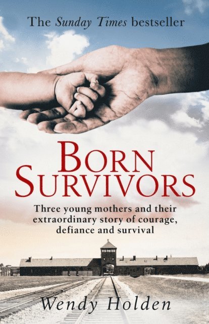 Wendy Holden - Born Survivors, E-bok