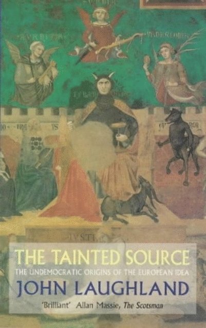 John Laughland - Tainted Source, E-bok