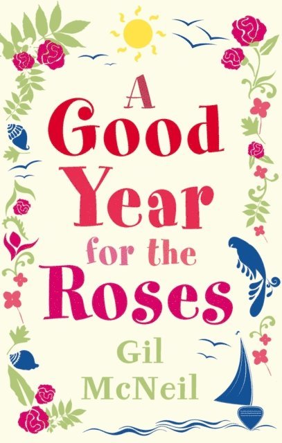 Gil McNeil - Good Year for the Roses, E-bok