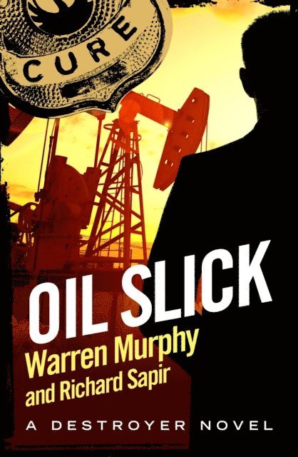 Richard Sapir, Warren Murphy - Oil Slick, E-bok