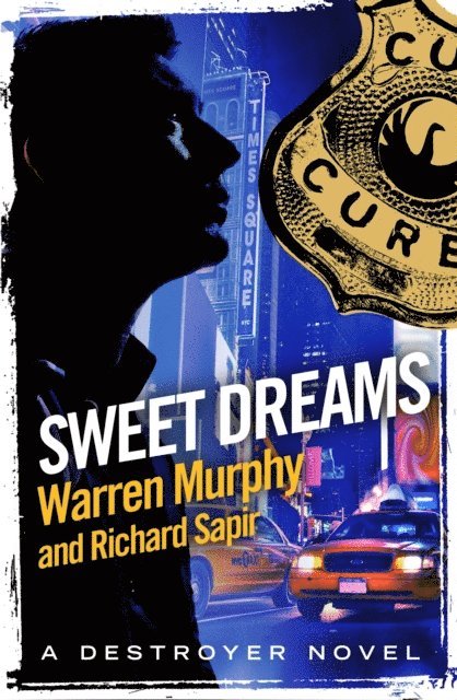 Richard Sapir, Warren Murphy - Sweet Dreams, E-bok
