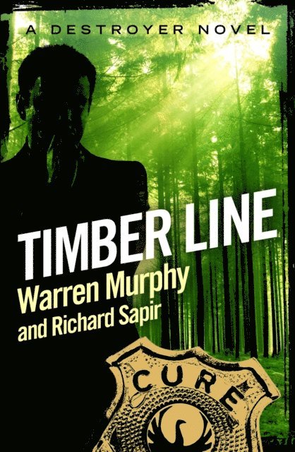 Richard Sapir, Warren Murphy - Timber Line, E-bok